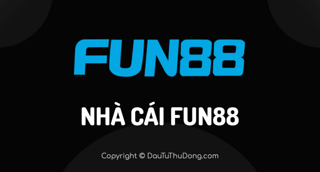 săn thưởng Fun88