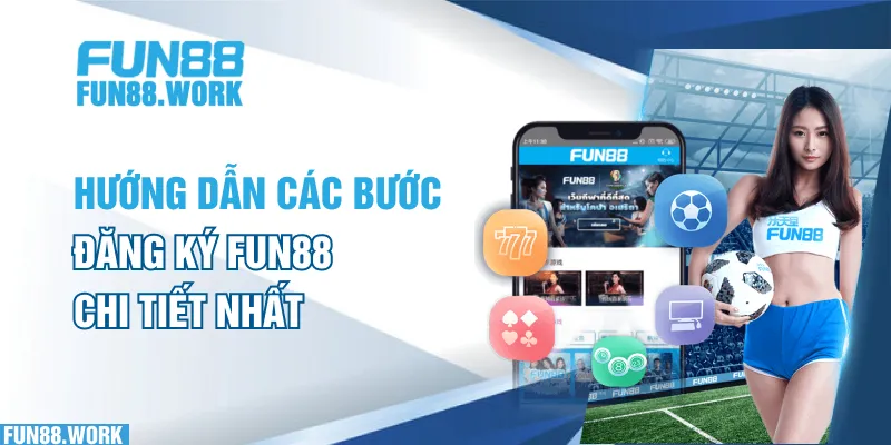 đăng ký tài khoản fun88